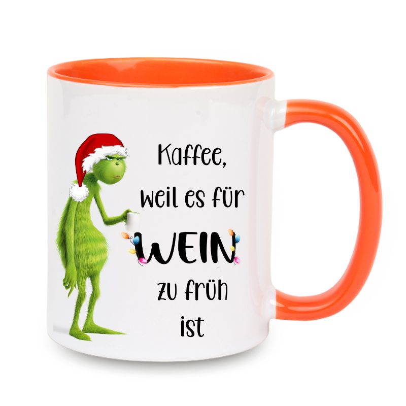 Tasse "Kaffee, weil es für Wein zu früh ist" Grinch