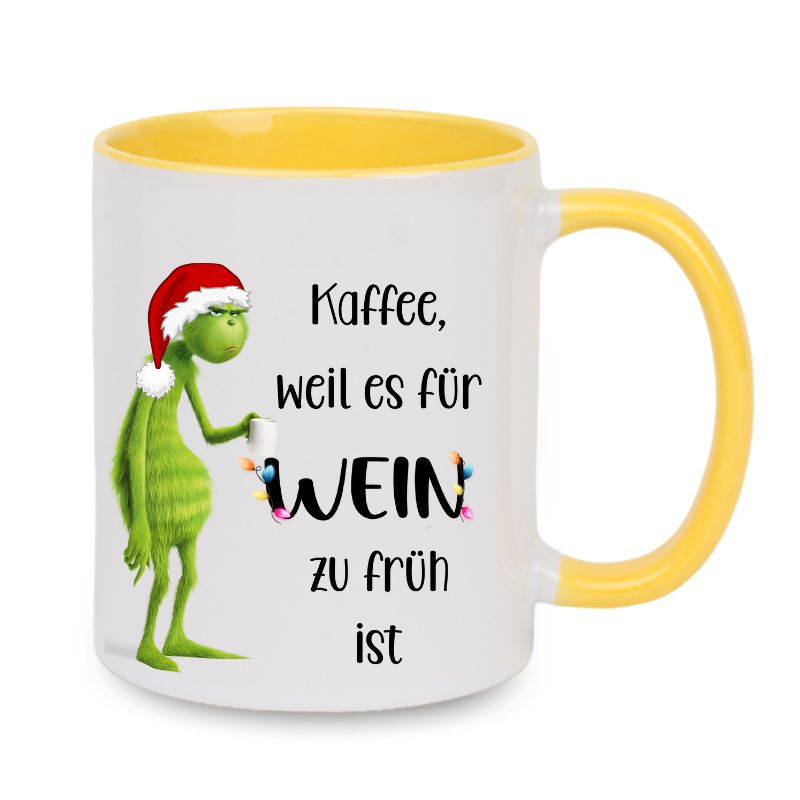 Tasse "Kaffee, weil es für Wein zu früh ist" Grinch