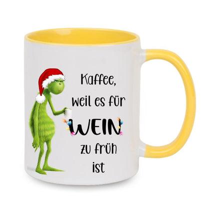 Tasse "Kaffee, weil es für Wein zu früh ist" Grinch
