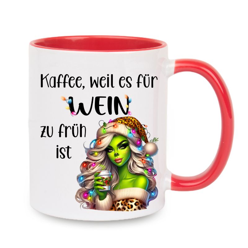 Tasse "Kaffee, weil es für Wein zu früh ist" Lady Grinch mit Becher