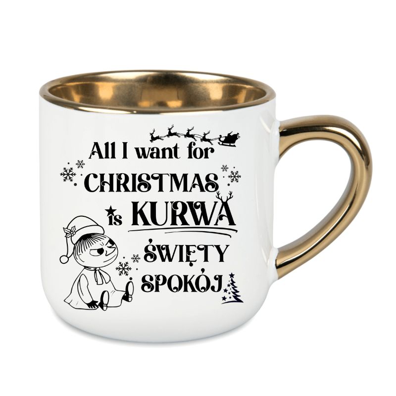Kubek elegant 4 "All I want for Christmas is święty spokój - Mała Mi"