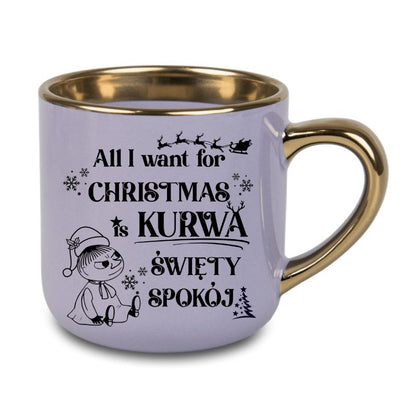 Kubek elegant 4 "All I want for Christmas is święty spokój - Mała Mi"
