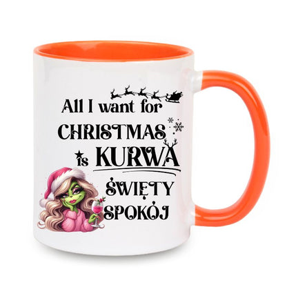 Kubek "All I want for Christmas is swiety spokoj" - Lady Grinch