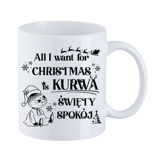 Kubek "All I want for Christmas is swiety spokoj" - Mala Mi