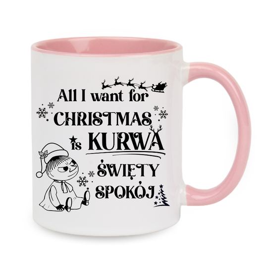 Kubek "All I want for Christmas is swiety spokoj" - Mala Mi