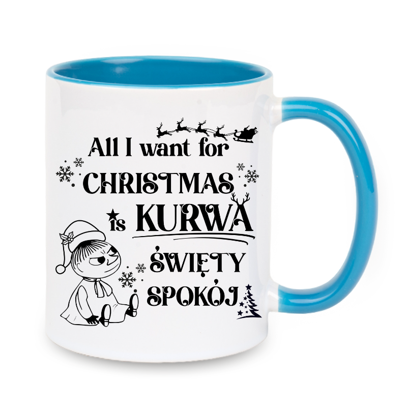 Kubek "All I want for Christmas is swiety spokoj" - Mala Mi