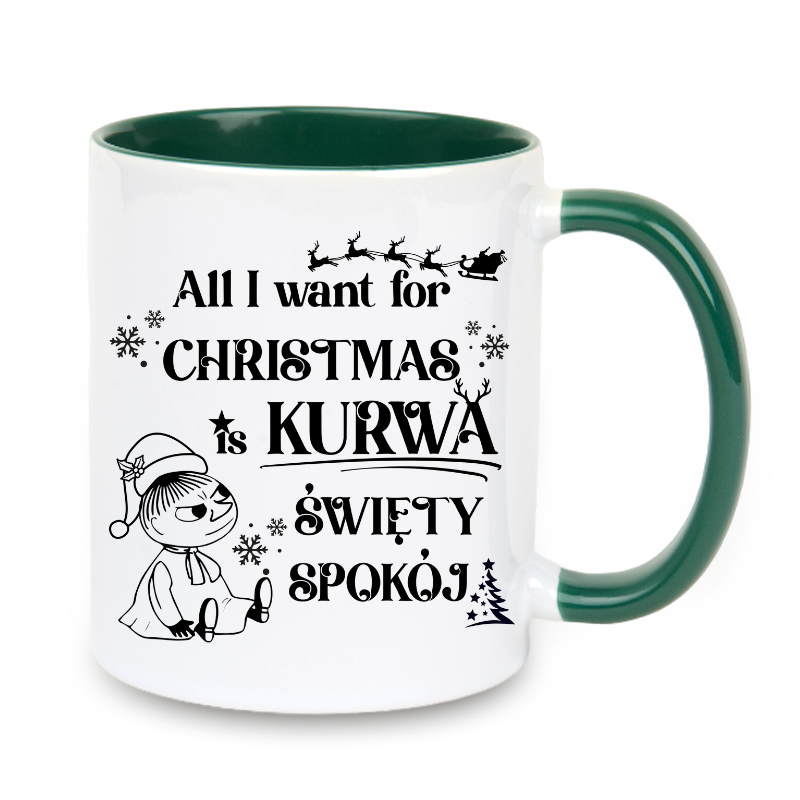 Kubek "All I want for Christmas is swiety spokoj" - Mala Mi