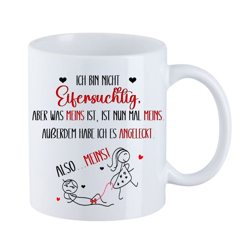 Valentinstag Keramiktasse "Ich bin nicht eifersuchtig"