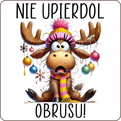 Podkladki pod kubek "Nie upierdol obrusu" - Grinch