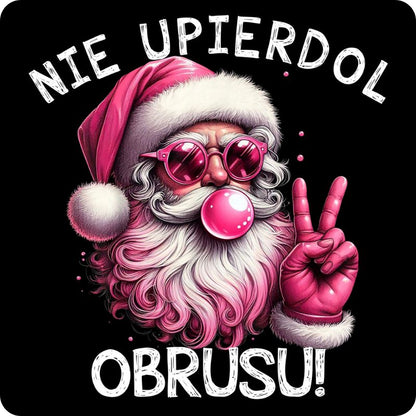 Podkladki pod kubek "Nie upierdol obrusu" - Grinch