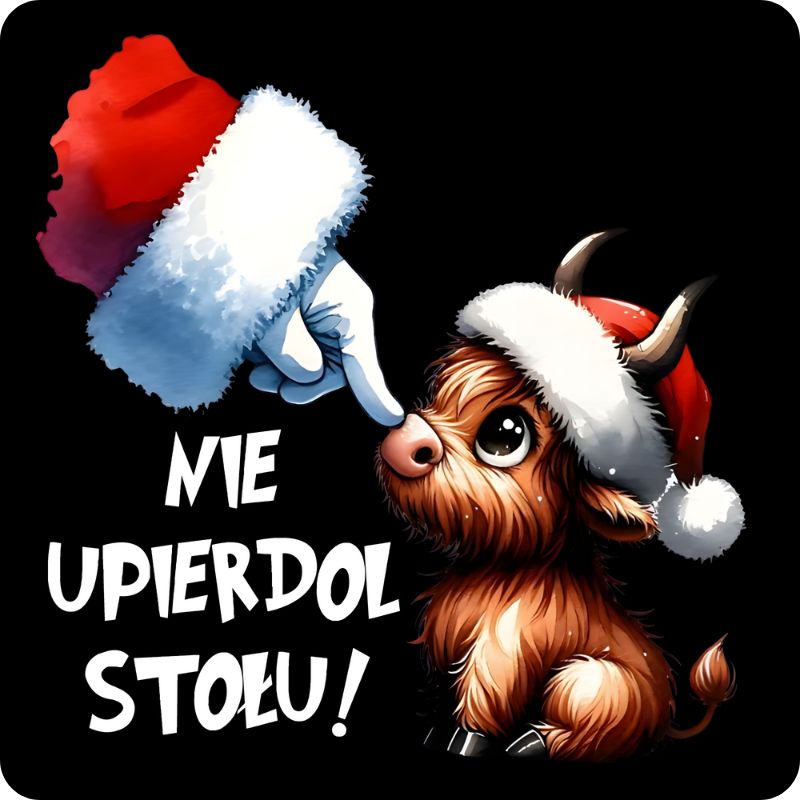 Podkladki pod kubek "Nie upierdol stołu" - Grinch